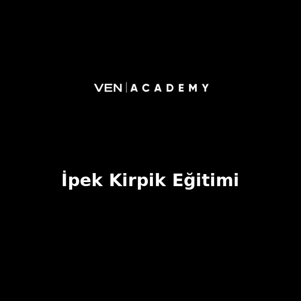 İpek Kirpik Eğitimi