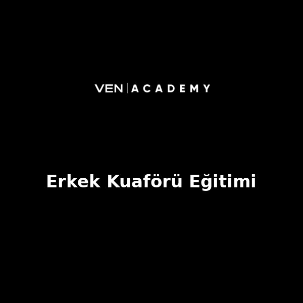 Erkek Kuaförü Eğitimi